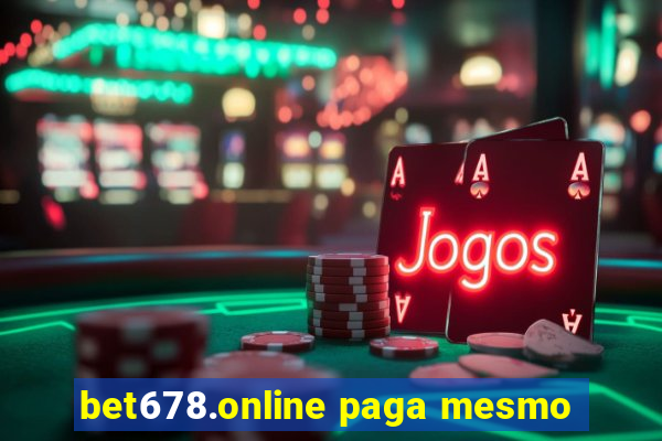 bet678.online paga mesmo